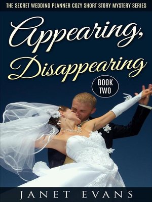 cover image of Appearing, Disappearing (The Secret Wedding Planner Cozy Short Story Mystery Series--Book Two )